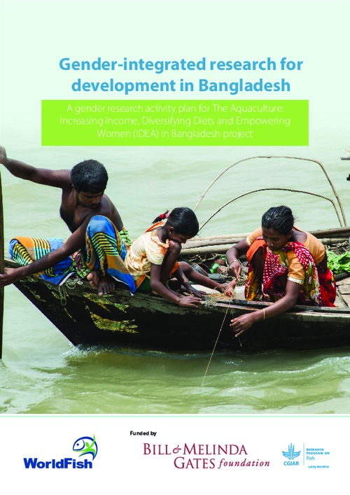 A Gender research activity plan for the aquaculture:  Increasing Income, Diversifying Diets and Empowering Women (IDEA) in Bangladesh project