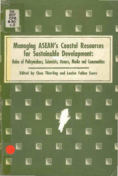 Managing ASEAN's coastal resources for sustainable development: roles of policymakers, scientists, donors, media and communities