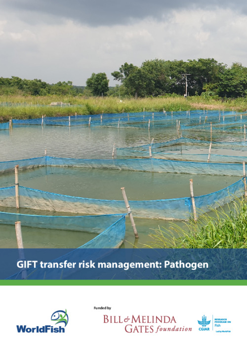 GIFT transfer risk management: Pathogen. Pathogen risk  analysis and recommended risk management plan for transferring GIFT (Oreochromis niloticus) from Malaysia  to Nigeria.