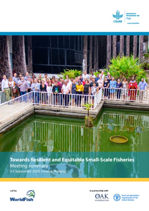 Towards Resilient and Equitable Small-Scale Fisheries. Meeting Summary, 3-5 September 2019, Penang, Malaysia.