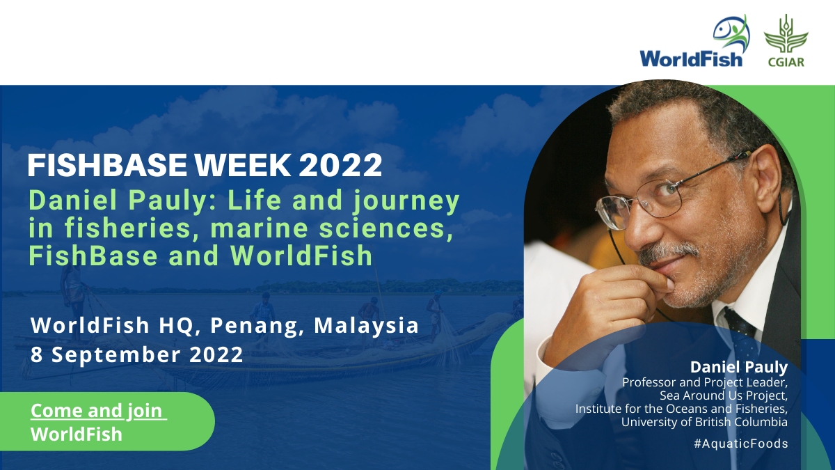 Fish4Thought: Daniel Pauly: Life and journey in fisheries, marine sciences, FishBase and WorldFish